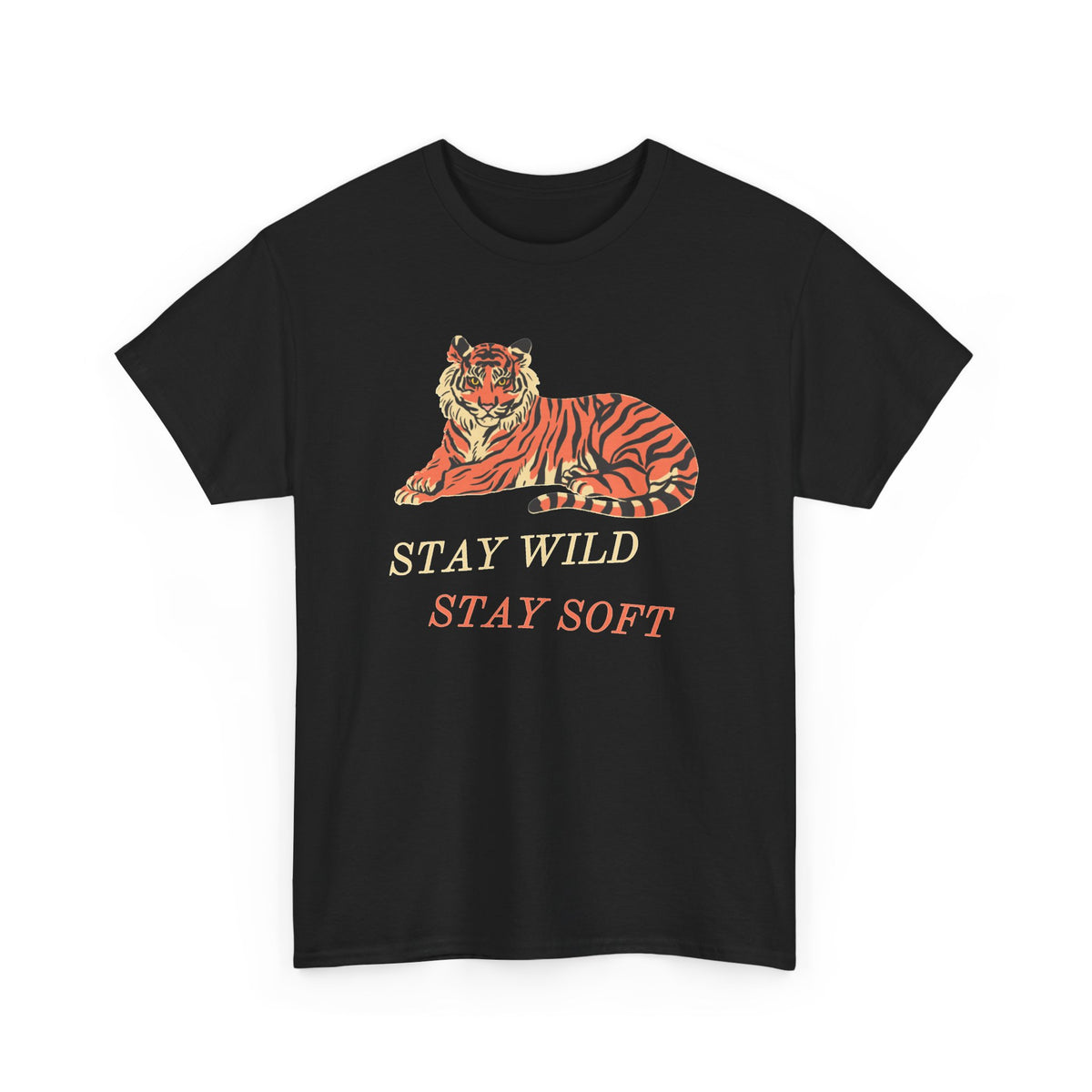 Tiger Graphic Tee — "Stay Wild / Stay Soft" Cotton T-Shirt